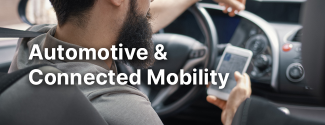 Automotive & Connected Mobility