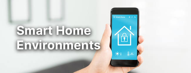 Smart Home Environments